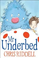Book cover of Mr Underbed by Chris Riddell
