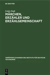 Book cover of Märchen, Erzähler und Erzählgemeinschaft by Linda Degh