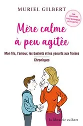 Book cover of Mère calme à peu agitée by Muriel Gilbert