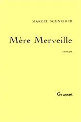 Book cover of Mère merveille by Marcel Schneider