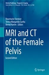 Book cover of MRI and CT of the Female Pelvis (2nd ed.) by Rosemarie Forstner
