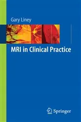 Book cover of MRI in Clinical Practice by Gary Liney