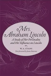 Book cover of Mrs. Abraham Lincoln by W. A. Evans