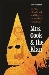 Book cover of Mrs. Cook and the Klan by Tom Chorneau