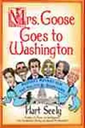 Book cover of Mrs. Goose Goes to Washington by Hart Seely