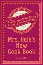 Book cover of Mrs. Hale's New Cook Book by Sarah J Hale