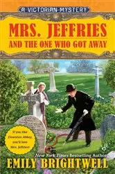 Book cover of Mrs. Jeffries and the One Who Got Away by Emily Brightwell