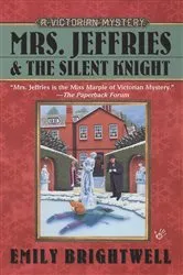 Book cover of Mrs. Jeffries and the Silent Knight by Emily Brightwell