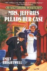 Book cover of Mrs. Jeffries Pleads Her Case by Emily Brightwell