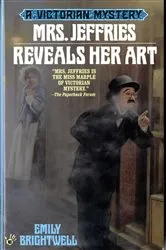 Book cover of Mrs. Jeffries Reveals Her Art by Emily Brightwell