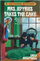 Book cover of Mrs. Jeffries Takes the Cake by Emily Brightwell