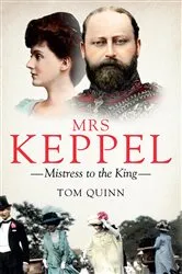 Book cover of Mrs Keppel by Tom Quinn