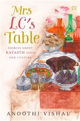 Book cover of Mrs LC's Table by Anoothi Vishal
