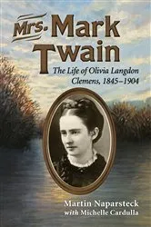 Book cover of Mrs. Mark Twain by Martin Naparsteck