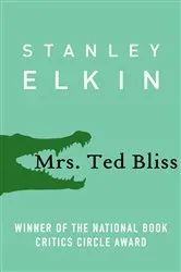 Book cover of Mrs. Ted Bliss by Stanley Elkin