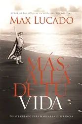Book cover of Más allá de tu vida by Max Lucado