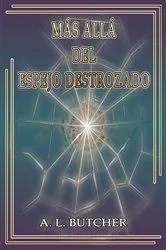Book cover of Más allá del espejo destrozado by Unknown