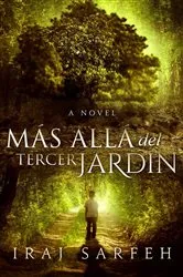Book cover of Más allá del Tercer Jardín by Iraj Sarfeh
