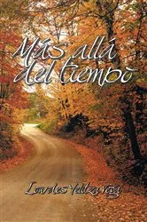 Book cover of Más Allá Del Tiempo by Lourdes Yelitza Vega