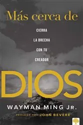 Book cover of Más cerca de Dios by Wayman Jr. Ming