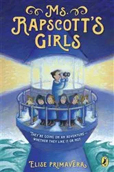 Book cover of Ms. Rapscott's Girls by Elise Primavera
