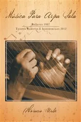 Book cover of Música Para Arpa Sola by Horacio Uribe