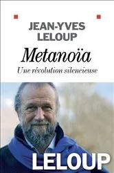 Book cover of Métanoïa une révolution silencieuse by Jean-Yves Leloup