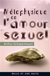Book cover of Métaphysique de l'amour sexuel by Arthur Schopenhauer