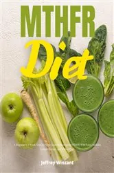 Book cover of MTHFR Diet by Jeffrey Winzant