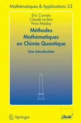 Book cover of Méthodes mathématiques en chimie quantique. Une introduction by Eric Cances
