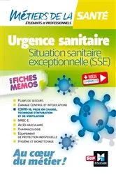 Book cover of Métiers de la santé - Urgence sanitaire, situation sanitaire exceptionnelle (SSE) by Collectif