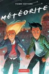 Book cover of Météorite by Pierre Bottero