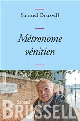 Book cover of Métronome vénitien by Samuel Brussell