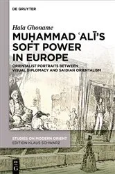Book cover of Muḥammad ʿAlī’s Soft Power in Europe by Hala Ghoname