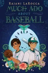Book cover of Much Ado About Baseball by Rajani LaRocca