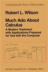 Book cover of Much Ado About Calculus by R.L. Wilson