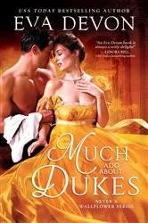Book cover of Much Ado About Dukes by Eva Devon