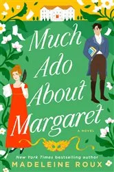 Book cover of Much Ado About Margaret by Madeleine Roux