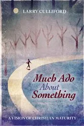Book cover of Much Ado About Something by Larry Culliford