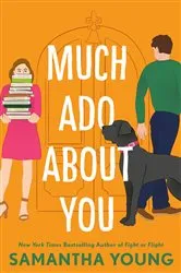 Book cover of Much Ado About You by Samantha Young