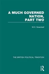 Book cover of Much Governed Nation Pt2 Vol 3 by W. H. Greenleaf