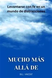 Book cover of Mucho más allá de by Bill Vincent