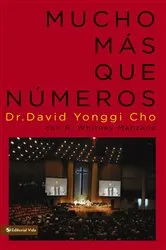 Book cover of Mucho más que números by Pastor David Yonggi Cho