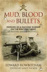 Book cover of Mud, Blood and Bullets by Unknown
