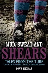Book cover of Mud, Sweat and Shears by Unknown