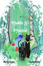 Book cover of Muddle and Mischief by Rainey Squire