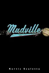 Book cover of Mudville by Kurtis Scaletta