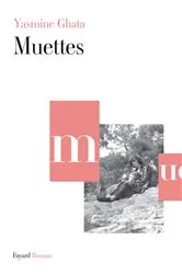 Book cover of Muettes by Yasmine Ghata