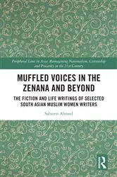 Book cover of Muffled Voices in the Zenana and Beyond by Sabreen Ahmed