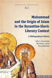 Book cover of Muhammad and the Origin of Islam in the Byzantine-Slavic Literary Context by Zofia A. Brzozowska